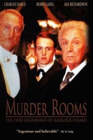 Murder Rooms: Los misterios del autentico Sherlock Holmes