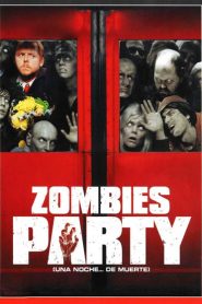Zombies party (Una noche… de muerte)